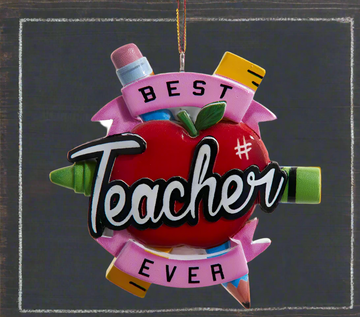"Best Teacher Ever" Ornament